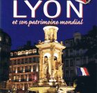 Découvrir Lyon et son patrimoine mondial – Fr, Gb, It